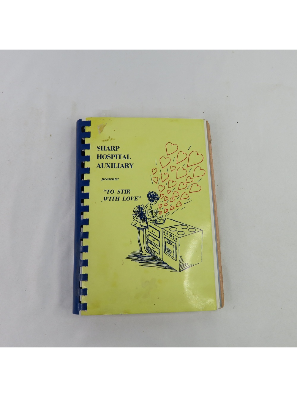 Sharp Hospital Auxiliary Presents To Stir With Love Cook Book 1976 San Diego CA